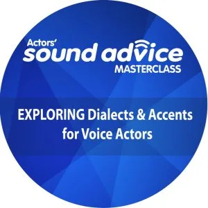 Exploring Dialects & Accents for Voice Actors