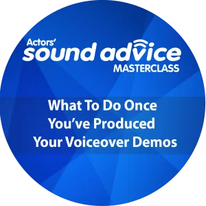 What To Do Once You’ve Produced Your VO Demos Webinar