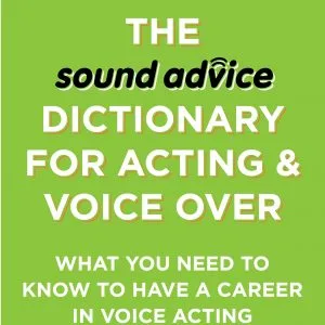 The Sound Advice Dictionary for Acting & Voice Over eBook